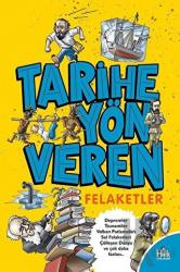 Tarihe Yön Veren Felaketler