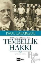 Tembellik Hakkı 1848 Çalışma Hakkına İtaraz