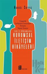 Teori ve Uygulamalarla Kurumsal İletişim Hikayeleri Uygarlık Geliştiren İnsandan İletişim Yapan İnsana