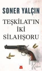Teşkilat'ın İki Silahşoru
