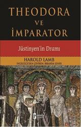 Theodora ve İmparator Jüstinyen'in Dramı