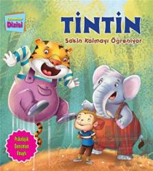 Tintin Sakin Kalmayı Öğreniyor