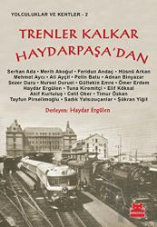Trenler Kalkar Haydarpaşa’dan