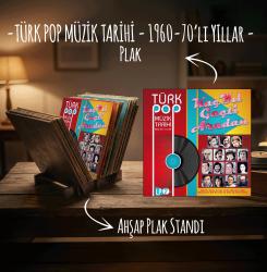 Türk Pop Müzik Tarihi-1 Plak ve Ahşap Plak Standı