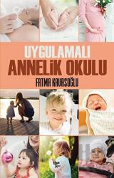 Uygulamalı Annelik Okulu