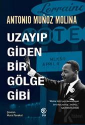 Uzayıp Giden Bir Gölge Gibi