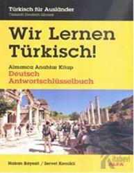 Wir Lernen Türkisch Almanca Anahtar Kitap Türkisch für Ausländer - Almanca Anahtar Kitap