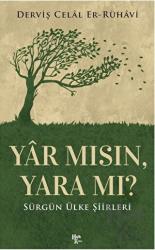 Yar Mısın, Yara Mı?