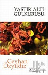 Yastık Altı Gülkurusu