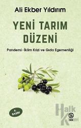 Yeni Tarım Düzeni Pandemi - İklim Krizi  ve Gıda Egemenliği