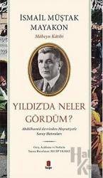 Yıldız’da Neler Gördüm? Abdülhamid Devrinden Meşrutiyet’e Saray Hatıraları