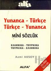 Yunanca - Türkçe / Türkçe - Yunanca Mini Sözlük