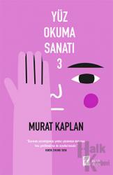 Yüz Okuma Sanatı 3 “Üzerinde yürüdüğümüz yoldur yüzümüze dokunan. Yolu şekillendiren de niyetlerimizdir.”
Kwok Chung Sien