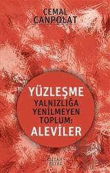 Yüzleşme Yalnızlığa Yenilmeyen Toplum: Aleviler