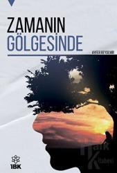 Zamanın Gölgesinde
