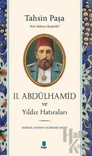 2. Abdülhamid ve Yıldız Hatıraları