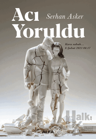 Acı Yoruldu