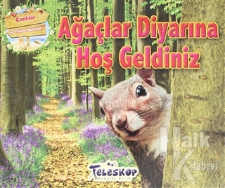 Ağaçlar Diyarına Hoş Geldiniz - Canlılar ve Yaşam Alanları