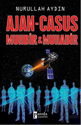 Ajan - Casus Muhbir ve Muhabir - Halkkitabevi