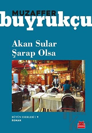 Akan Sular Şarap Olsa - Halkkitabevi
