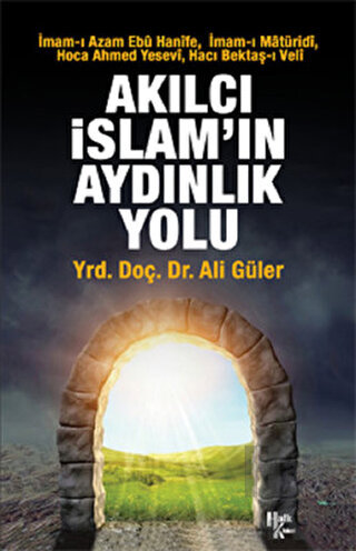 Akılcı İslam'ın Aydınlık Yolu