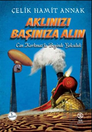Aklınızı Başınıza Alın