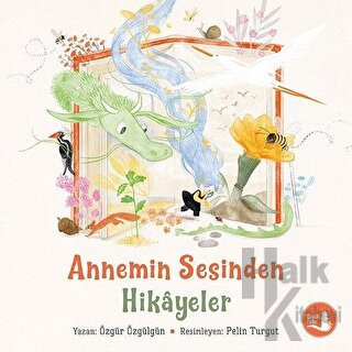 Annemin Sesinden Hikayeler