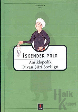 Ansiklopedik Divan Şiiri Sözlüğü (Ciltli) - Halkkitabevi