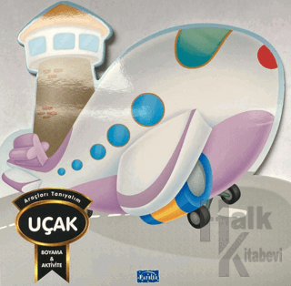 Araçları Tanıyalım - Uçak - Halkkitabevi