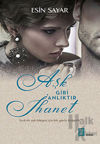 Aşk Gibi Anlıktır İhanet