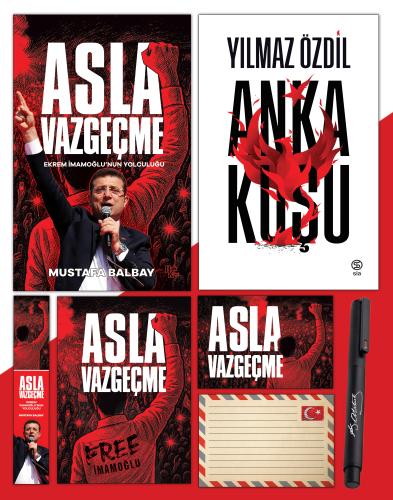 Asla Vazgeçme - Ayraç - Kartpostal - Poster - Anka Kuşu - Atatürk İmza Baskılı Kalem