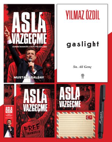 Asla Vazgeçme - Ayraç - Kartpostal - Poster - Gaslight - Atatürk İmza Baskılı Kalem