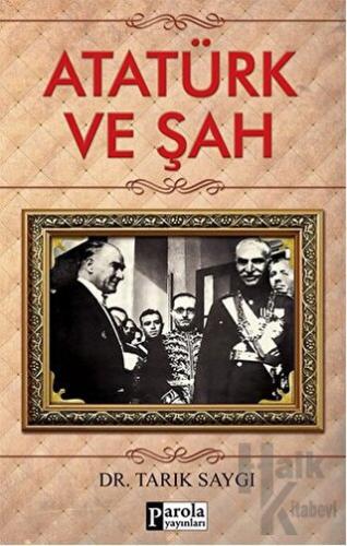 Atatürk ve Şah - Halkkitabevi
