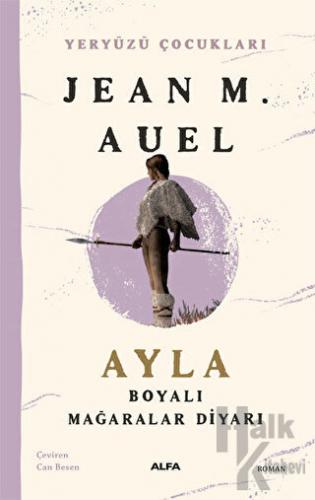 Ayla - Boyalı Mağaralar Diyarı