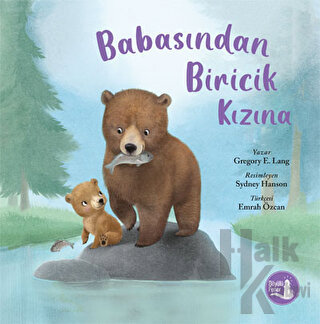 Babasından Biricik Kızına