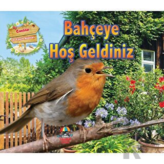 Bahçeye Hoş Geldiniz - Canlılar ve Yaşam Alanları