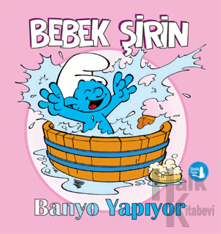 Bebek Şirin Banyo Yapıyor - Halkkitabevi