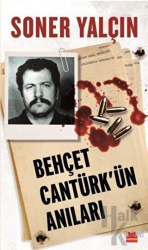 Behçet Cantürk'ün Anıları - Halkkitabevi