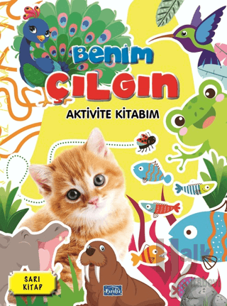 Benim Çılgın Aktivite Kitabım - Sarı Kitap - Halkkitabevi