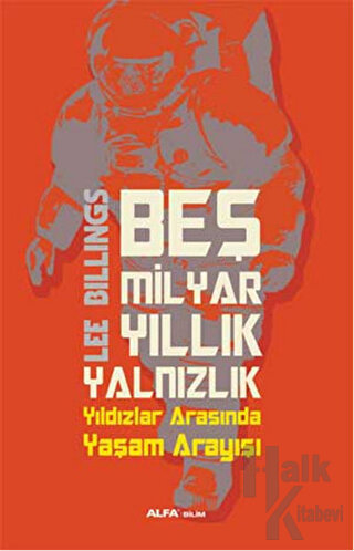 Beş Milyar Yıllık Yalnızlık