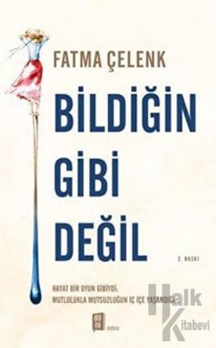 Bildiğin Gibi Değil