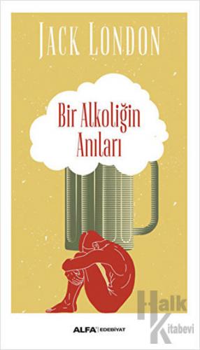 Bir Alkoliğin Anıları - Halkkitabevi