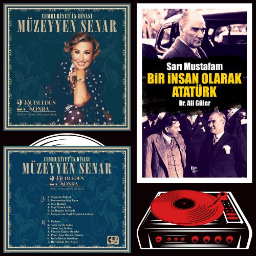 Bir İnsan Olarak Atatürk - Ali Güler ve Cuhmuriyetin Divası Müzeyyen Senar Plak