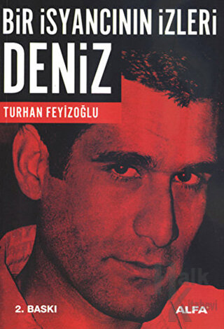 Bir İsyancının İzleri: Deniz