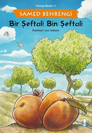 Bir Şeftali Bin Şeftali - Behrengi Masalları 2