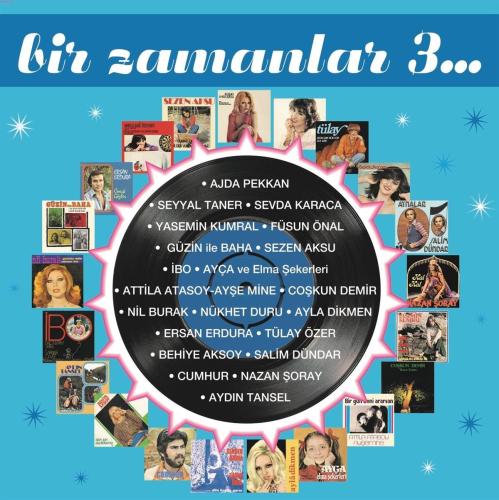Bir Zamanlar 3 - Çeşitli Sanatçılar (2 Plak)