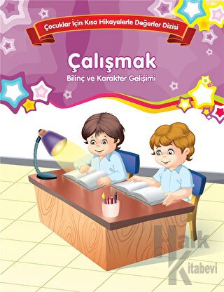 Çalışmak - Bilinç ve Karakter Gelişimi (Büyük Boy)
