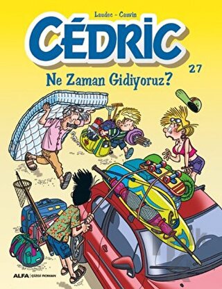 Cedric 27 - Ne Zaman Gidiyoruz? - Halkkitabevi
