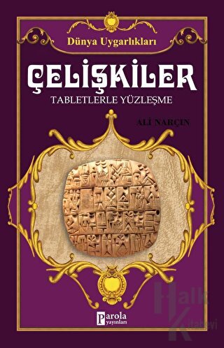 Çelişkiler - Dünya Uygarlıkları
