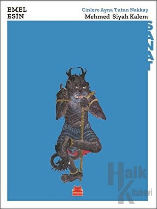 Cinlere Ayna Tutan Nakkaş - Mehmed Siyah Kalem - Halkkitabevi